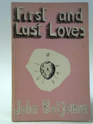 Seller image for First and Last Loves for sale by World of Rare Books
