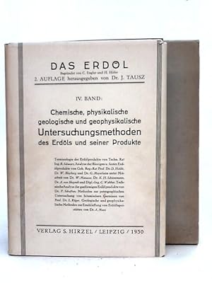 Bild des Verkufers fr Chemische, Physikalische, Geologische Und Geophysikalische Untersuchungsmethoden Des Erd ls Und Seiner Produkte zum Verkauf von World of Rare Books