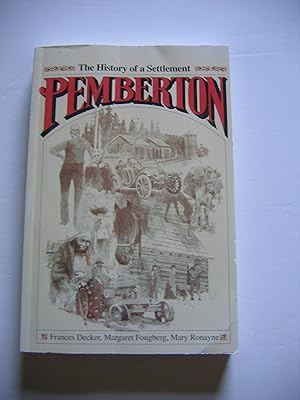 Seller image for Pemberton/The History of s Settlement for sale by Empire Books