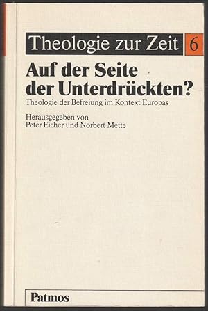 Bild des Verkufers fr Auf der Seite der Unterdrckten? Theologie der Befreiung im Kontext Europas. zum Verkauf von Antiquariat Dennis R. Plummer