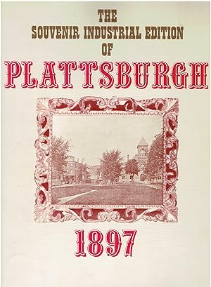 Seller image for The Souvenir Industrial Edition of Plattsburgh (1897) - Facsimile Edition for sale by Manian Enterprises