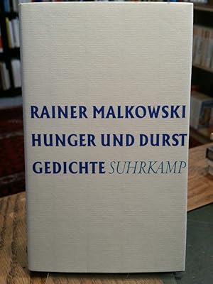 Bild des Verkufers fr Hunger und Durst. Gedichte. zum Verkauf von Antiquariat Thomas Nonnenmacher