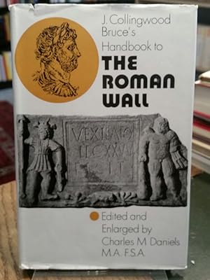 Handbook to The Roman Wall with the Cumbrian Coast and Outpost Forts. Thirteenth Edition edited a...