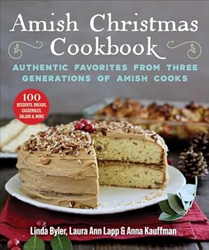 Seller image for Amish Christmas Cookbook : Authentic Favorites from Three Generations of Amish Cooks for sale by GreatBookPrices