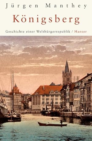 Bild des Verkufers fr Knigsberg Geschichte einer Weltbrgerrepublik zum Verkauf von antiquariat rotschildt, Per Jendryschik
