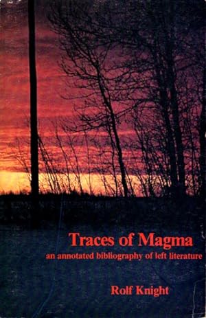 Seller image for Traces of Magma: An Annotated Bibliography of Left Literature for sale by The Armadillo's Pillow