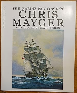 Bild des Verkufers fr The Marine Paintings of Chris Mayger zum Verkauf von Faith In Print