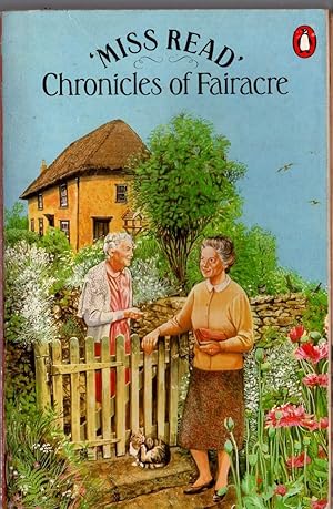 Seller image for CHRONICLES OF FAIRACRE: VILLAGE SCHOOL/ VILLAGE DIARY/ STORM IN THE VILLAGE for sale by Mr.G.D.Price