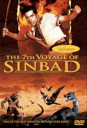 The 7th Voyage of Sinbad.