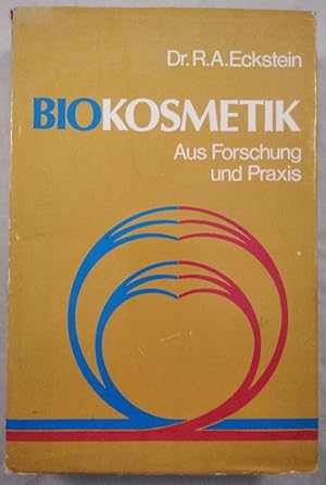 Seller image for Biokosmetik - Aus Forschung und Praxis. for sale by KULTur-Antiquariat