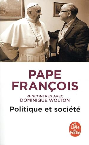 politique et société, rencontres avec Dominique Wolton