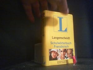 Langenscheidts Schulwörterbuch Französisch : Französisch-Deutsch, Deutsch-Französisch ; [neu mit ...