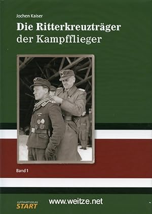 Bild des Verkufers fr Die Ritterkreuztrger der Kampfflieger - Band 1. zum Verkauf von Antiquariat Ehbrecht - Preis inkl. MwSt.
