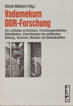 Bild des Verkufers fr Vademekum DDR-Forschung. Ein Leitfaden zu Archiven, Forschungsinstituten, Bibliotheken, Einrichtungen der politischen Bildung, Vereinen, Museen und Gedenksttten. Reihe Forschungen zur DDR-Gesellschaft. zum Verkauf von Fundus-Online GbR Borkert Schwarz Zerfa