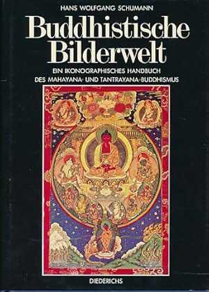 Buddhistische Bilderwelt : ein ikonographisches Handbuch des Mahayana- und Tantrayana-Buddhismus.