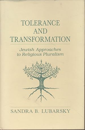 Seller image for Tolerance and Transformation: Jewish Approaches to Religious Pluralism. for sale by Fundus-Online GbR Borkert Schwarz Zerfa