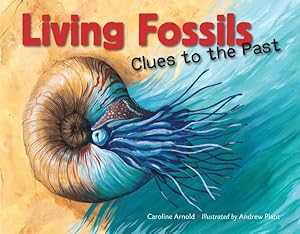 Seller image for Living Fossils : Clues to the Past for sale by GreatBookPrices