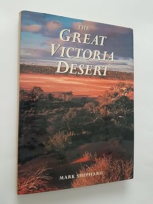 The Great Victoria Desert : North of the Nullabor, South of the Centre