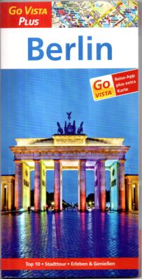 Berlin. Reiseführer mit Reise-App (Go Vista Plus).