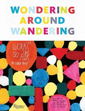 Image du vendeur pour Wondering Around Wandering : Works So Far. mis en vente par GreatBookPrices