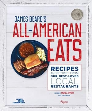 Image du vendeur pour James Beard's All-American Eats : Recipes and Stories from Our Best-Loved Local Restaurants mis en vente par GreatBookPrices