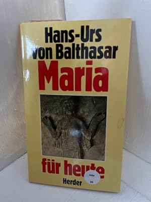 Bild des Verkufers fr Maria fr heute Hans-Urs von Balthasar zum Verkauf von Antiquariat Jochen Mohr -Books and Mohr-