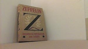 Image du vendeur pour Zeppelin. Der Mensch - Der Kmpfer - Der Sieger. Bunte Bilder von gestern und heute. mis en vente par Antiquariat Uwe Berg