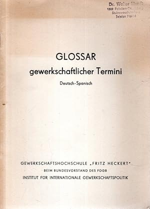 GLOSSAR gewerkschaftlicher Termini: Deutsch-Spanisch