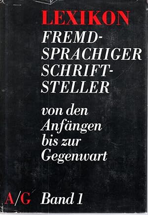 Seller image for Lexikon fremdsprachiger Schriftsteller von den Anfngen bis zur Gegenwart. 3 Bde. for sale by Antiquariat Jterbook, Inh. H. Schulze