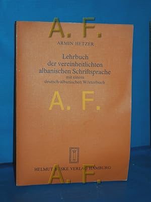 Bild des Verkufers fr Lehrbuch der vereinheitlichten albanischen Schriftsprache mit einem deutsch-albanischen Wrterbuch zum Verkauf von Antiquarische Fundgrube e.U.