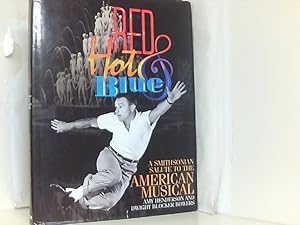 Seller image for Red Hot & Blue: A Smithsonian Salute to the American Musical for sale by Book Broker