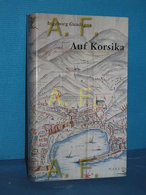 Seller image for Auf Korsika : Reisen durch Raum u. Zeit. for sale by Antiquarische Fundgrube e.U.
