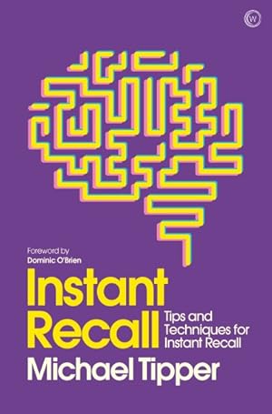 Imagen del vendedor de Instant Recall : Tips and Techniques to Master Your Memory a la venta por GreatBookPrices