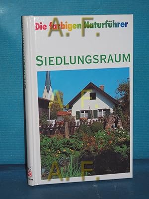 Seller image for Siedlungsraum (Die farbigen Naturfhrer) for sale by Antiquarische Fundgrube e.U.