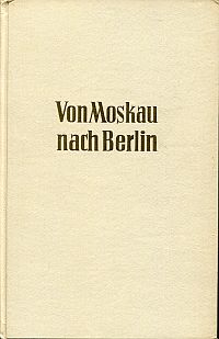 Image du vendeur pour Von Moskau nach Berlin. 1936 - 1939. Erinnerungen des franzsischen Botschafters. mis en vente par Bcher Eule