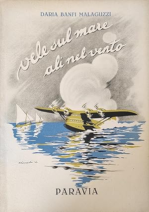 Immagine del venditore per VELE SUL MARE. ALI NEL VENTO venduto da libreria minerva