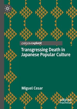 Bild des Verkufers fr Transgressing Death in Japanese Popular Culture zum Verkauf von AHA-BUCH GmbH