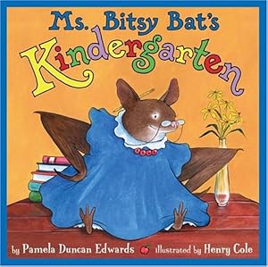 Seller image for Ms. Bitsy Bat's Kindergarten for sale by Modernes Antiquariat an der Kyll