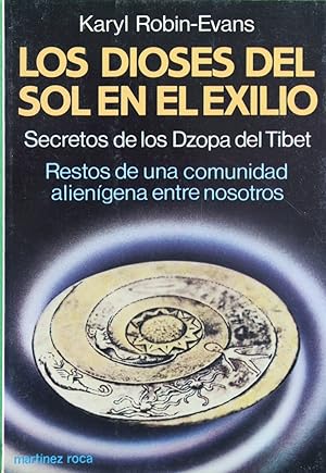 Immagine del venditore per Los dioses del Sol en el exilio secretos de los dzopa tibetanos venduto da Librera Alonso Quijano