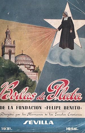 BODAS DE PLATA DE LA FUNDACION FELIPE BENITO. SEVILLA. 1931.