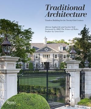 Immagine del venditore per Traditional Architecture : Timeless Building for the Twenty-First Century venduto da GreatBookPrices