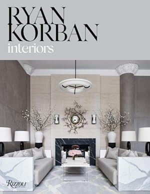 Seller image for Ryan Korban : Interiors for sale by GreatBookPrices