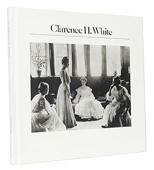 Clarence H. White : (Reihe: The Aperture History of Photography Series, Band 11)