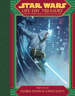 Seller image for Life Day Treasury : Holiday Stories from a Galaxy Far, Far Away for sale by GreatBookPricesUK