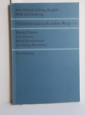 Seller image for Vielleicht sind noch andere Wege -" (Vier VORTRGE) for sale by Antiquariat Zinnober