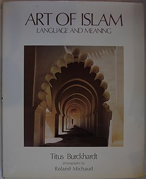Seller image for Art of Islam: Language and Meaning ([World of Islam Festival illustrated series]) for sale by Hanselled Books
