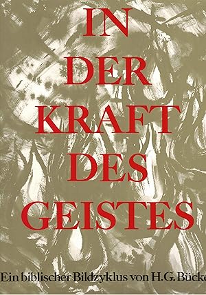 Imagen del vendedor de In der Kraft des Geistes - Ein biblischer Bildzyklus a la venta por Paderbuch e.Kfm. Inh. Ralf R. Eichmann