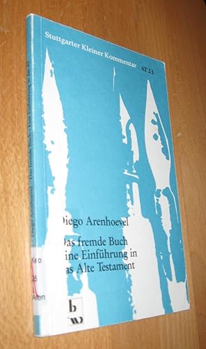 Bild des Verkufers fr Das fremde Buch- Eine Einfhrung in das Alte Testament zum Verkauf von Dipl.-Inform. Gerd Suelmann