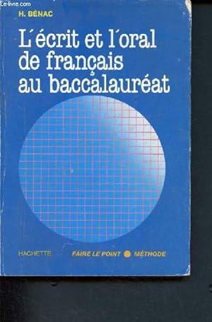 Bild des Verkufers fr L'ecrit et l'oral de francais au baccalaureat / collection faire le point-methode zum Verkauf von Le-Livre