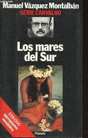 Immagine del venditore per Los mares del Sur (Collection "Serie Carvalho", n4) venduto da Le-Livre